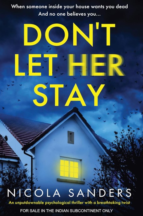 Don’t Let Her Stay: An Unputdownable Psychological Thriller with a Breathtaking Twist (English)